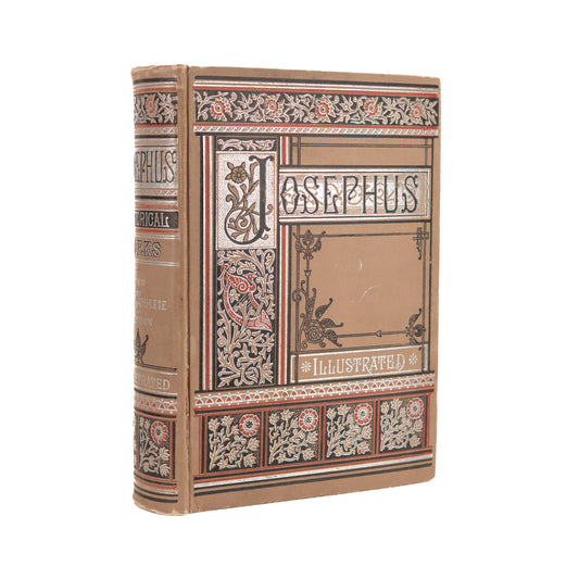 1880 FLAVIUS JOSEPHUS. The Works of Flavius Josephus in Superb Victorian Trade Cloth.