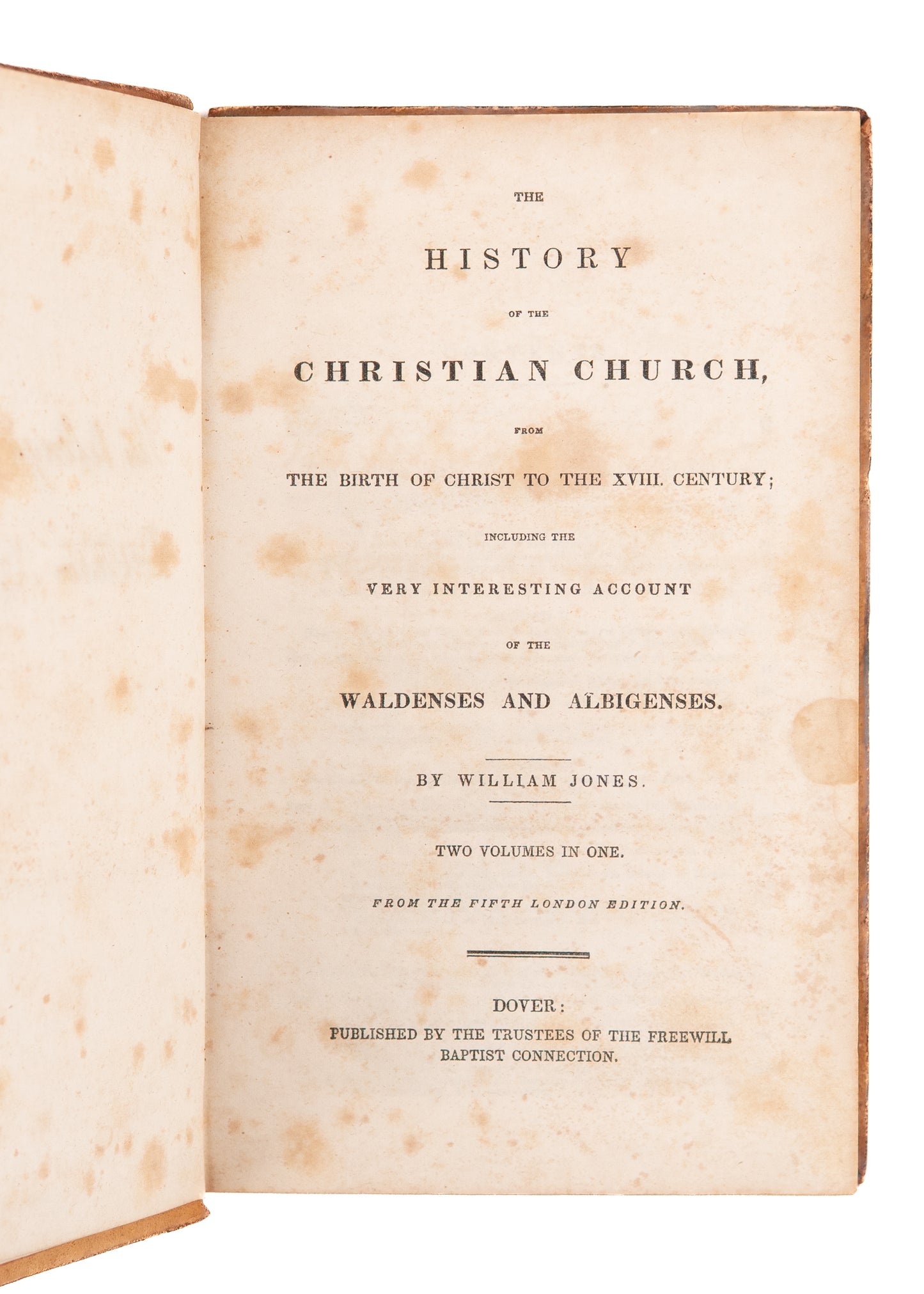 1837 WALDENSIANS. The History of the Waldenses & Albigenses - Freewill Baptist Imprint.