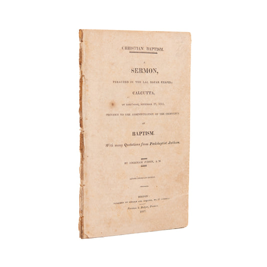 1812 ADONIRAM JUDSON Sermon Preached on His Becoming a Baptist in Calcutta. Scarce.