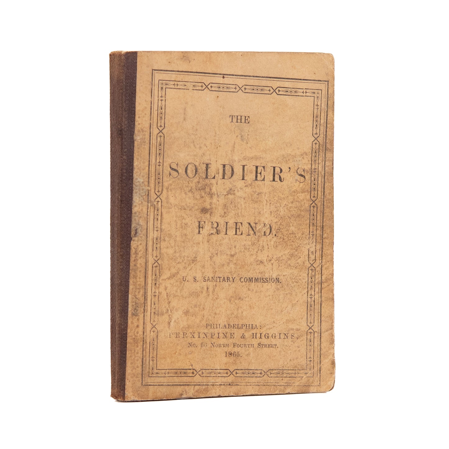 1865 CIVIL WAR. The Soldier's Friend - Issued by the U. S. Sanitary Commission. Rare.