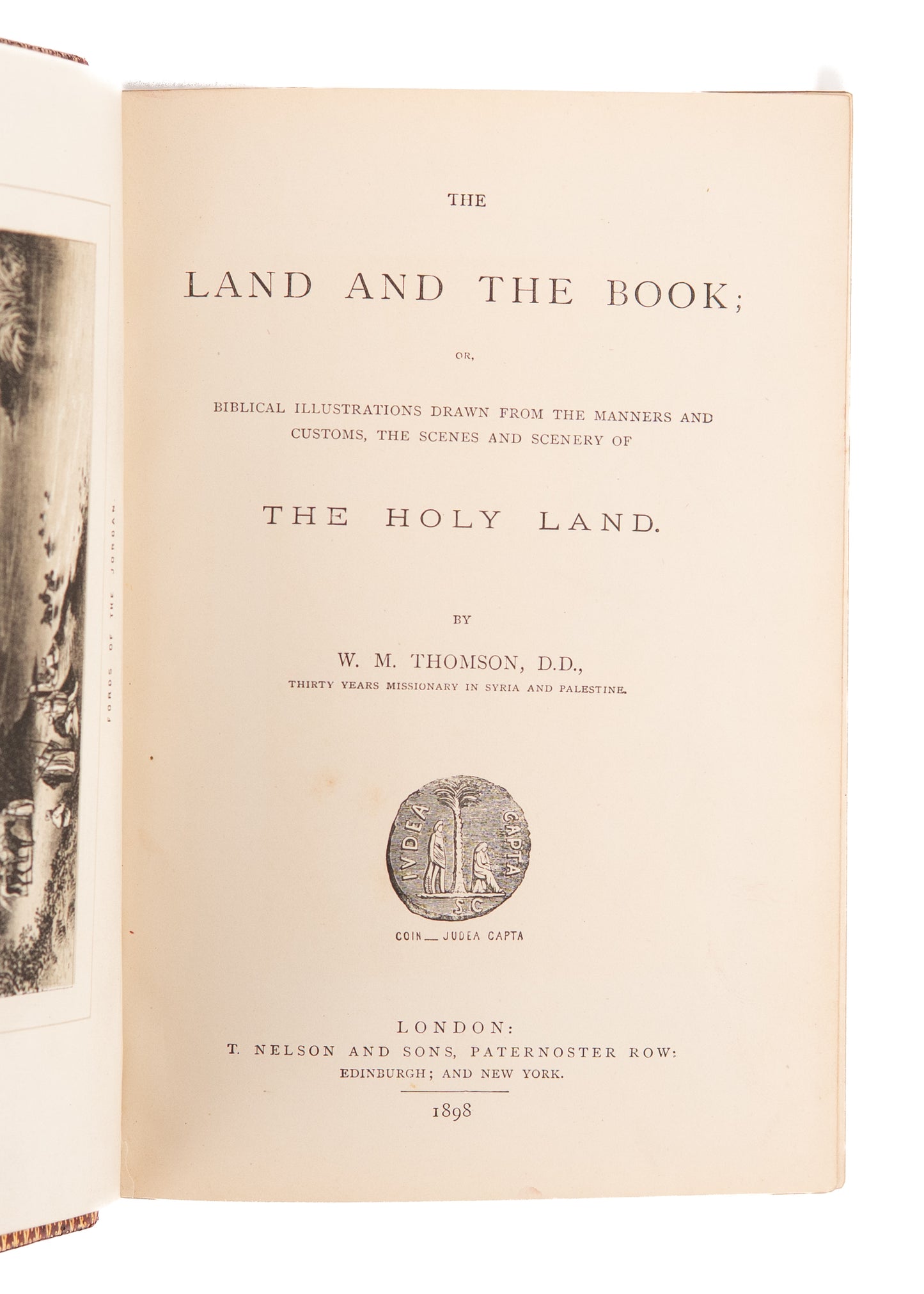 1898 W. M. THOMSON. The Land and the Book. Spurgeon's Favorite Book on Bible Backgrounds.
