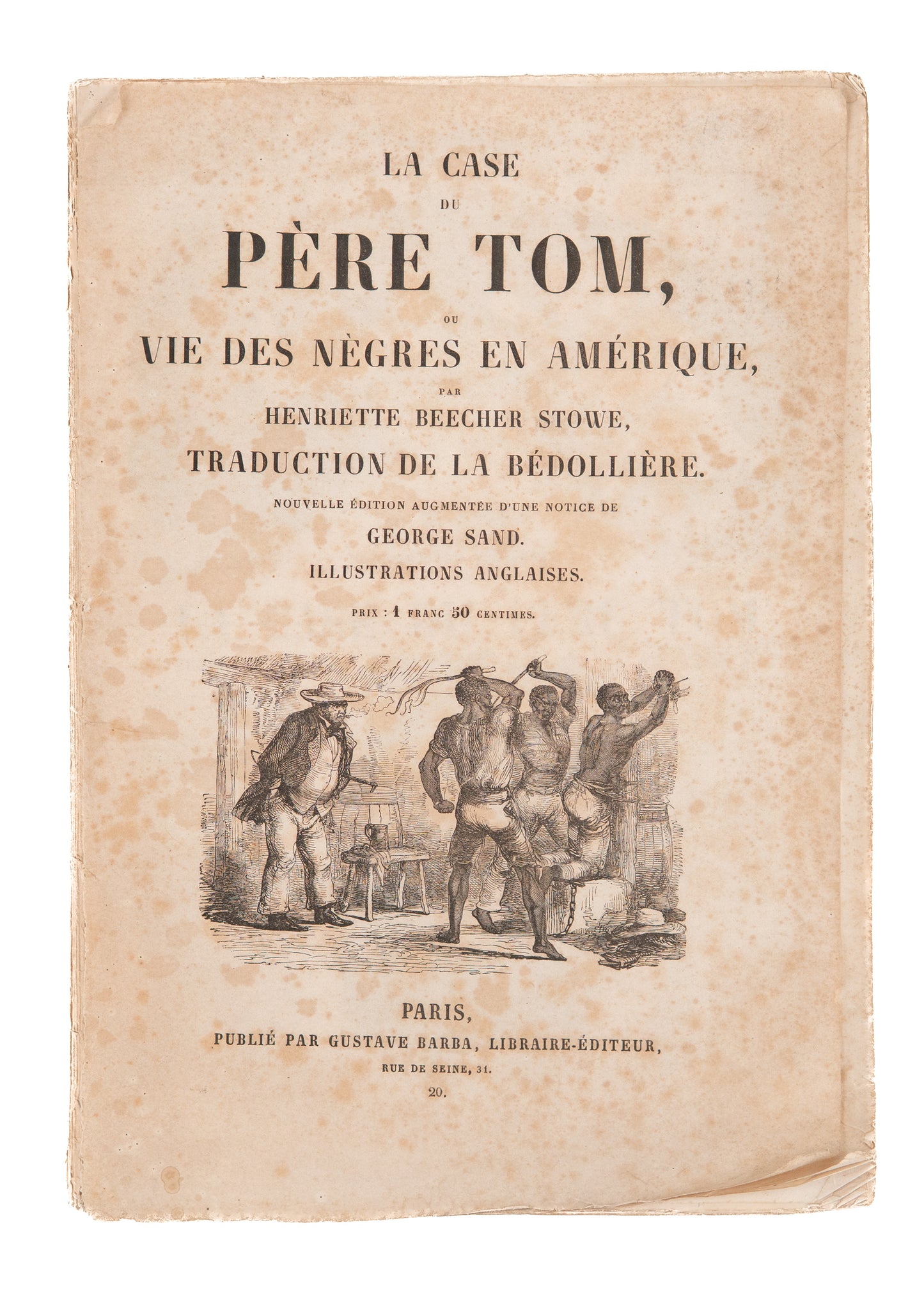 1853 HARRIET BEECHER STOWE. Uncle Tom's Cabin - Rare First French Edition. Pirated Illustrations.
