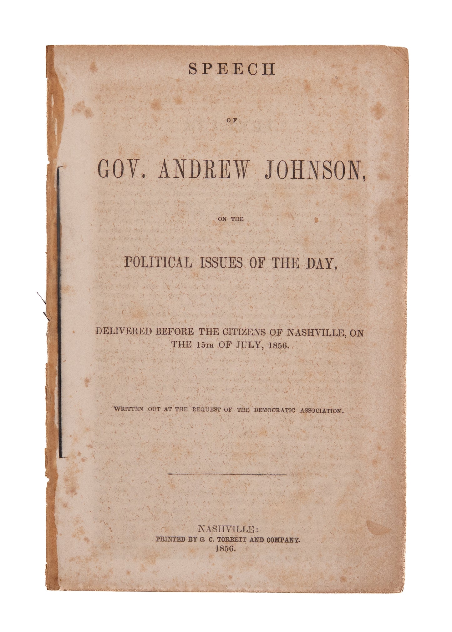 1856 PRESIDENT ANDREW JOHNSON. Slavery a Constitutional Right and "The" Defining Issue of 1856 Presidential Election.