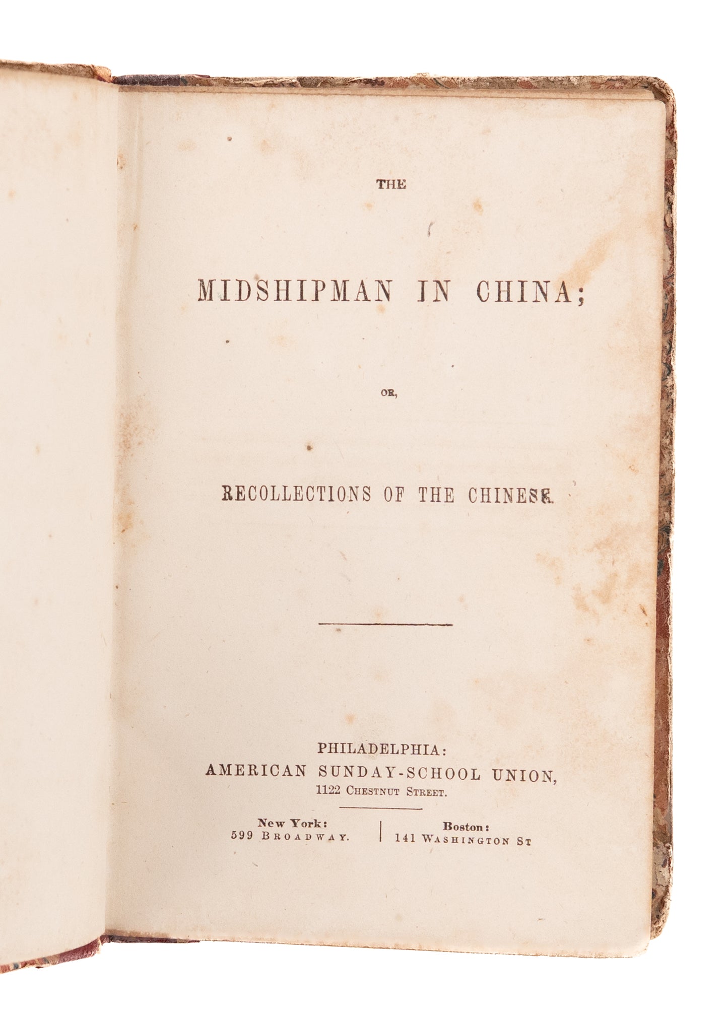 1845 FIRST-HAND EARLY CHINA ACCOUNT. Recollections of the Chinese by a Midshipman.