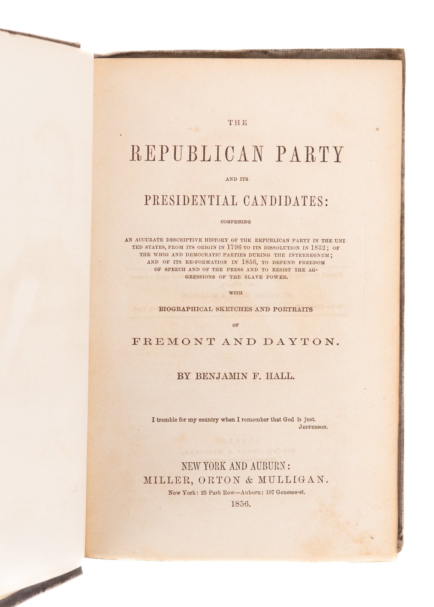 1856 REPUBLICANS & SLAVERY. First Edition of First Campaign Biography for First Republican Presidential Ticket