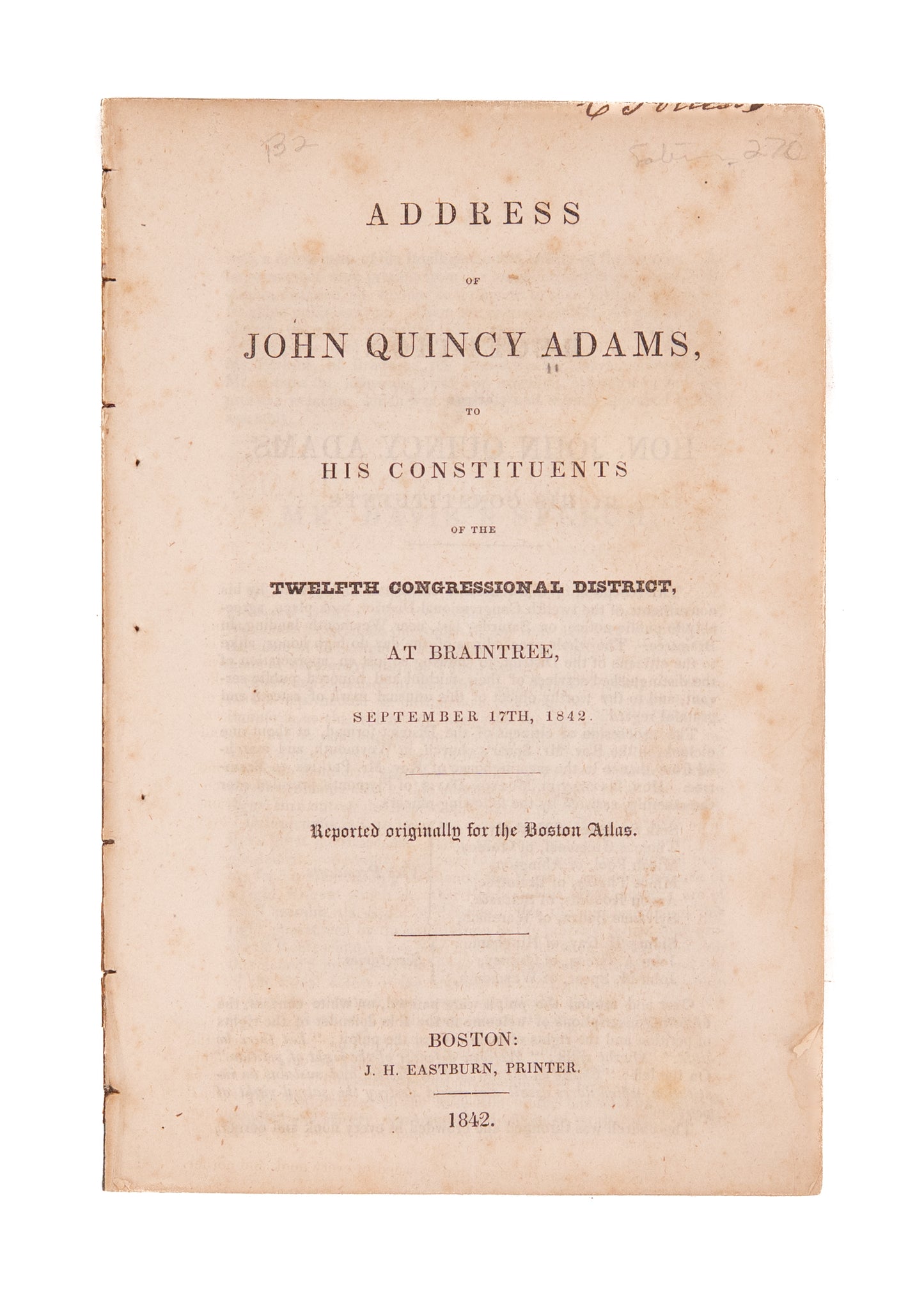 1842 JOHN QUINCY ADAMS. A 75 Year Old Former President with Nothing to Lose Blasts Texas and Slavery.