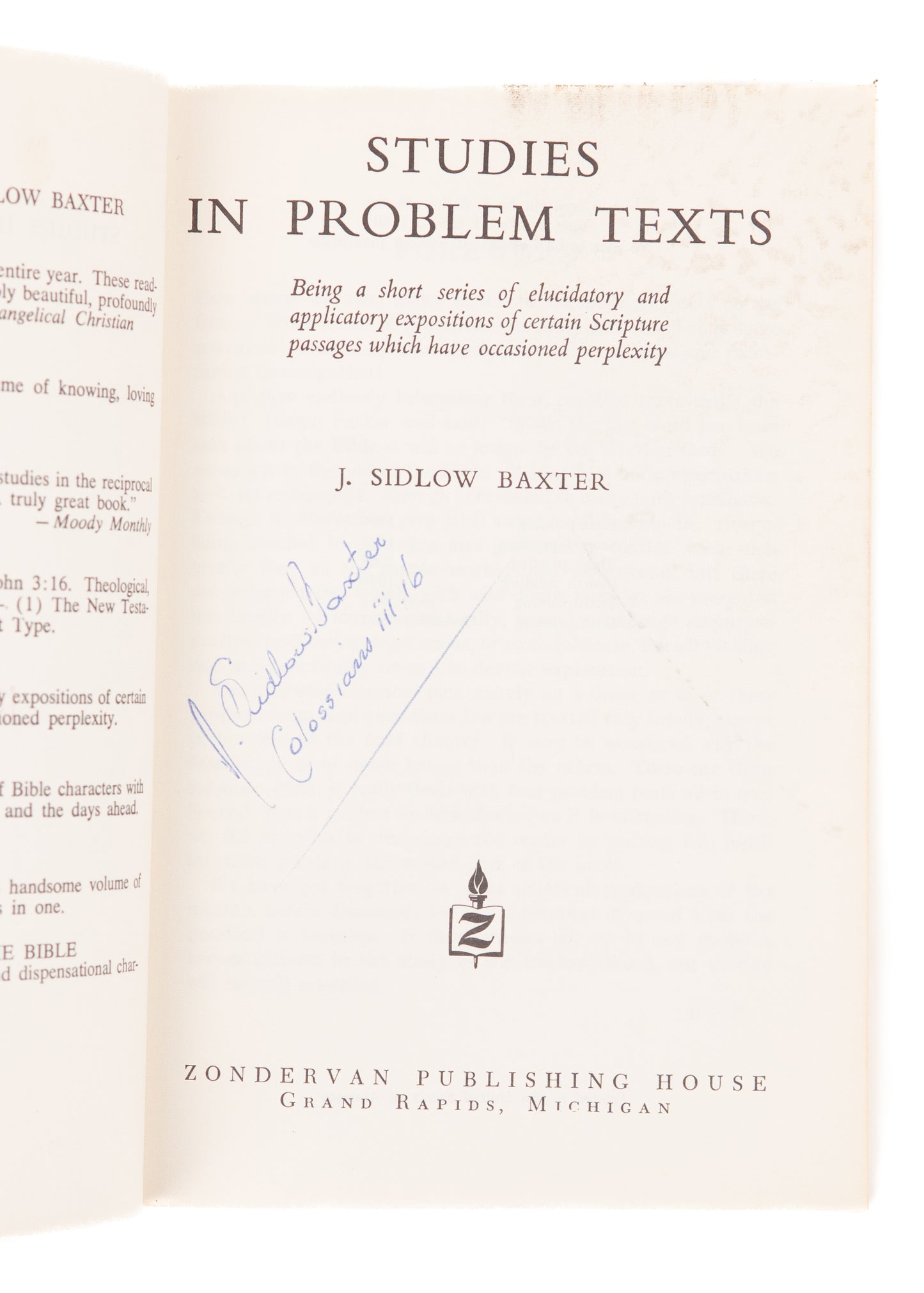 1960's J. SIDLOW BAXTER. Signed - Studies in Problem Texts, Mark These Men, God So Loved.