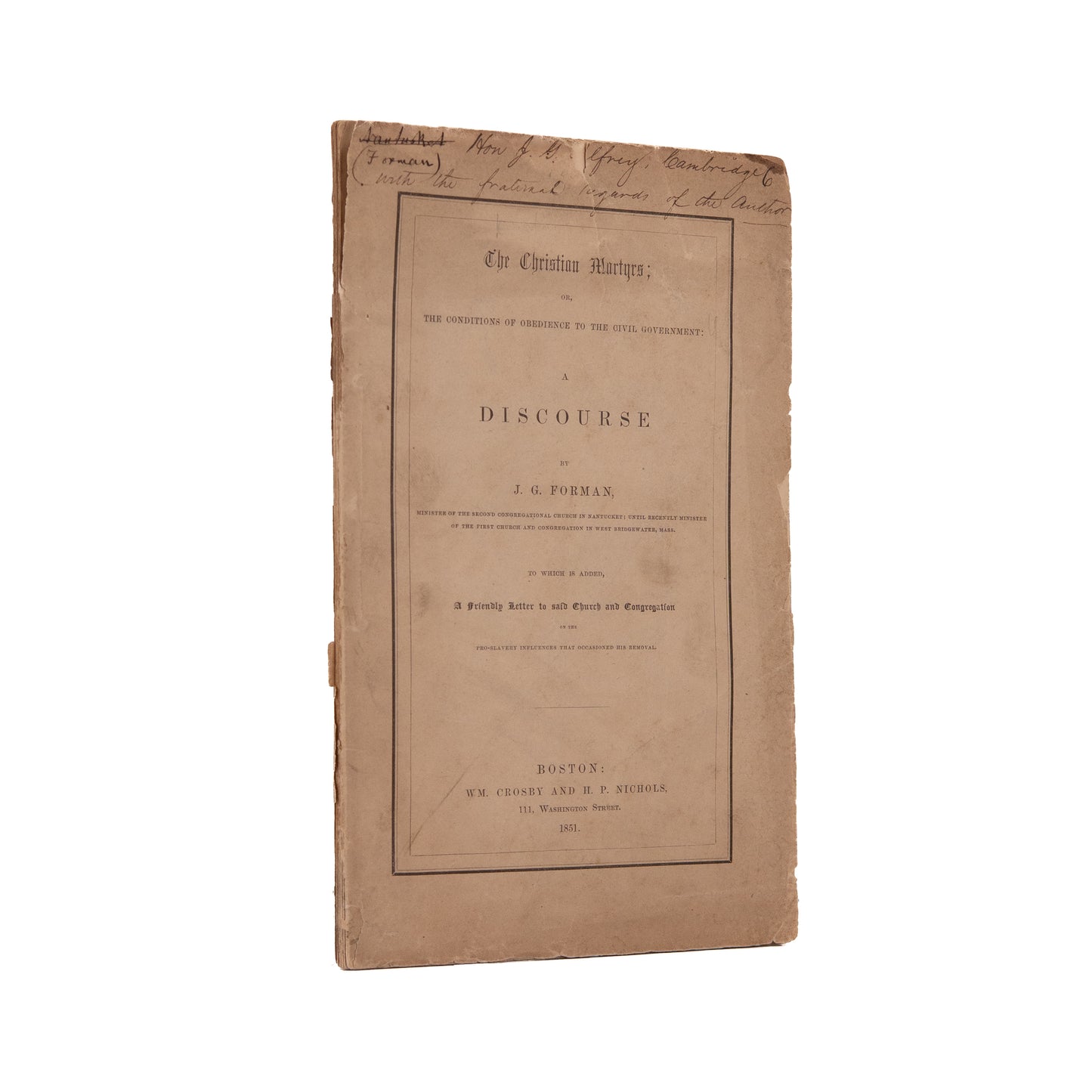 1851 FUGITIVE SLAVE ACT. Christians to Disobey the Government  - Inscribed to Fellow Abolitionist