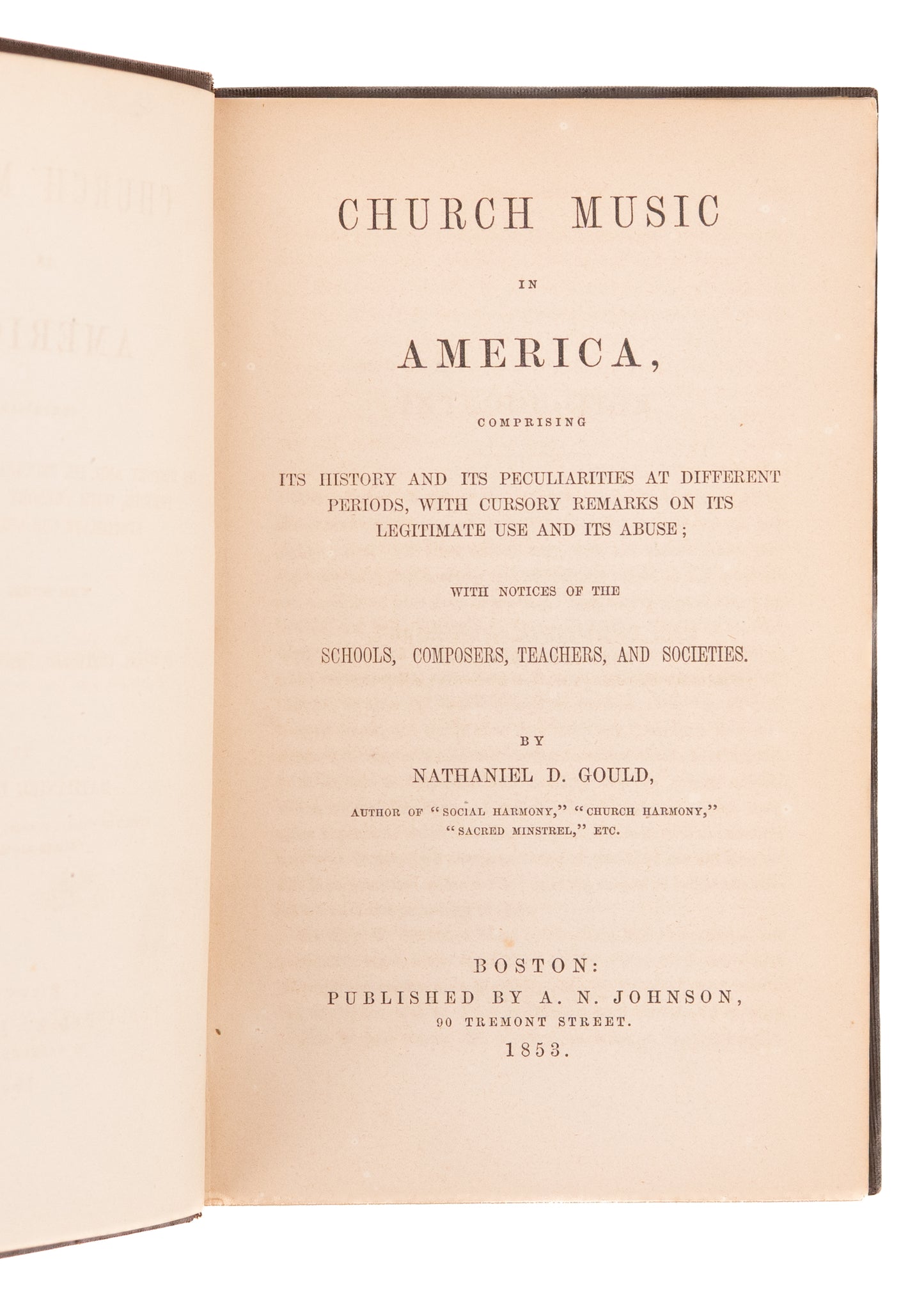 1853 NATHANIEL D. GOULD. History of Worship Music in America. Bay Psalm Book, Hymnody, Great Awakening &c.