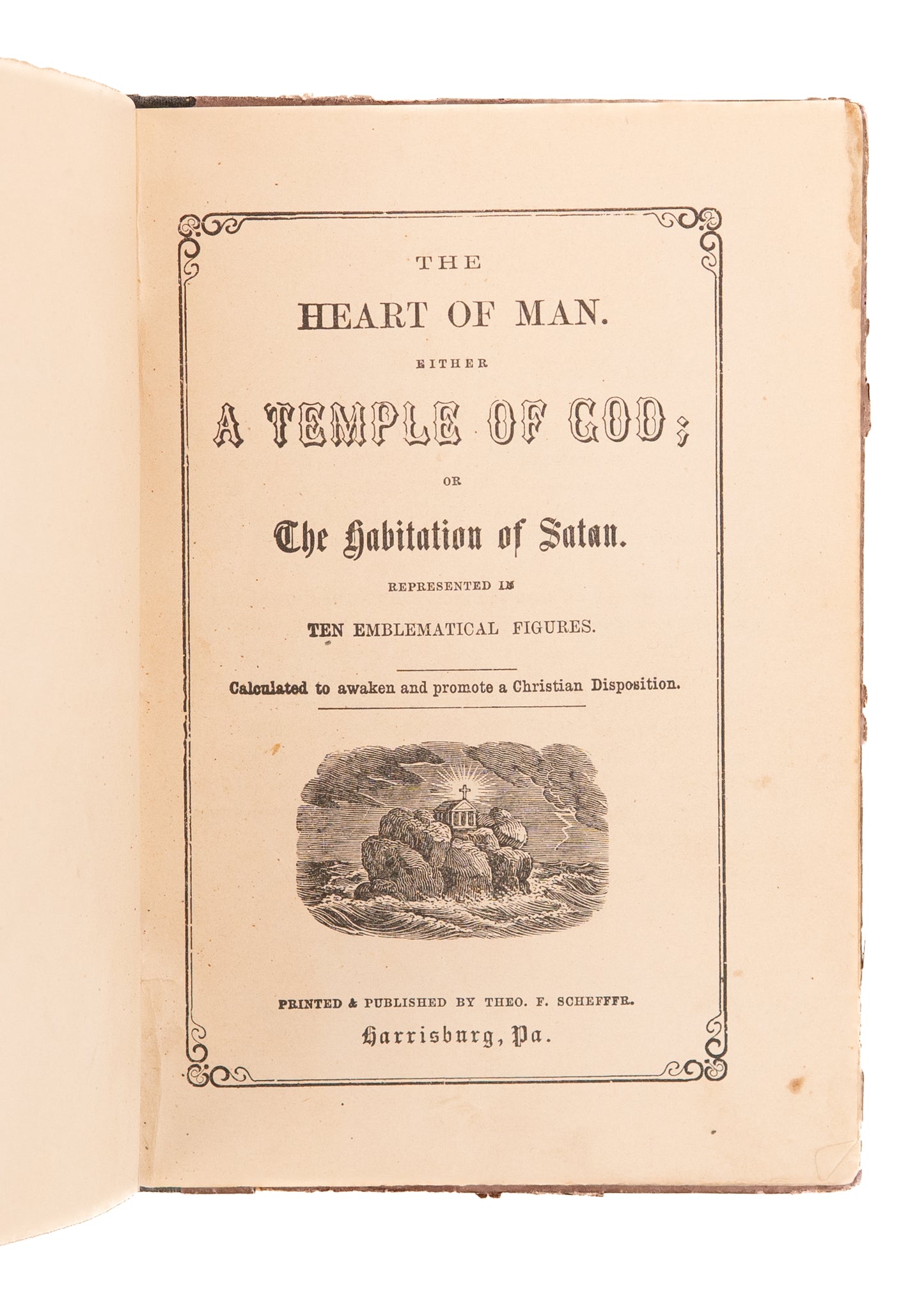 c.1840 ANONYMOUS. The Heart of Man. Either A Temple of God; or the Habitation of Satan