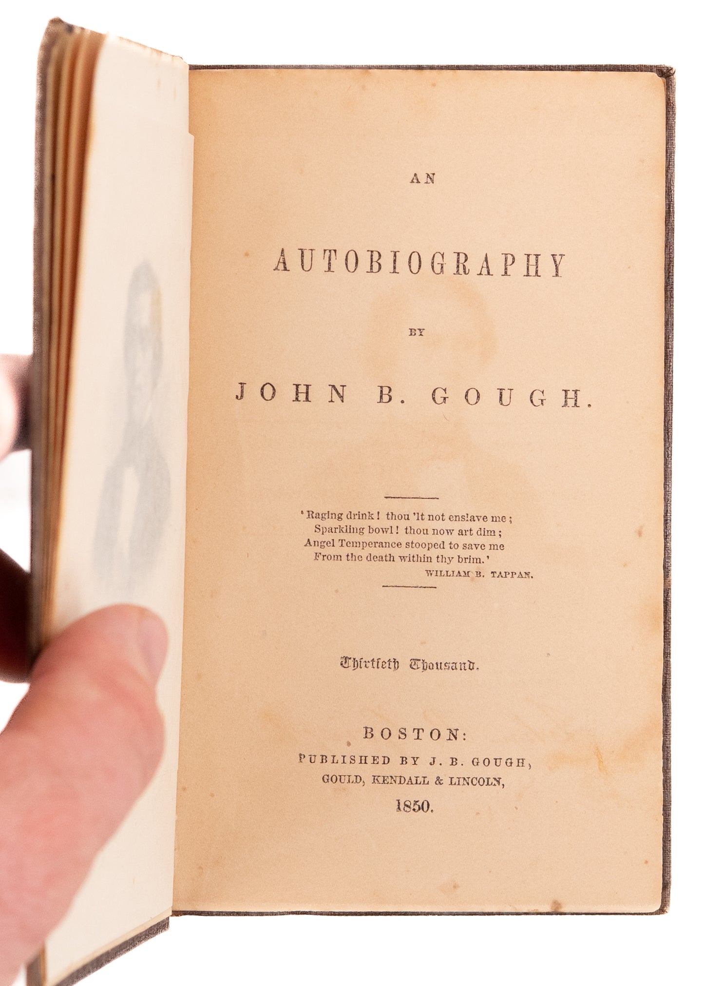 1850 JOHN B. GOUGH. Early Temperance Memoir with Important Temperance Provenance.