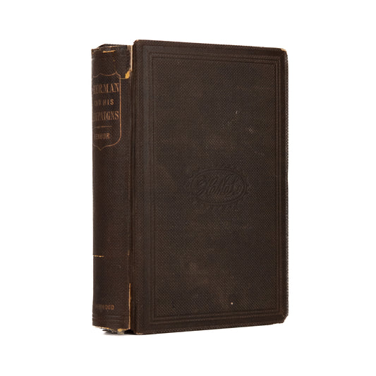 1865 WILLIAM TECUMSEH SHERMAN. HIs Personal Copy of Earliest Full Biography after Civil War.