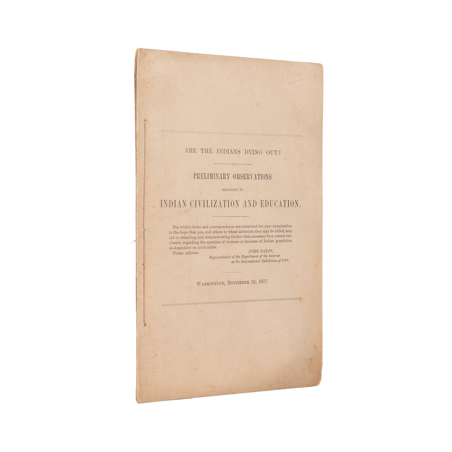 1877 NATIVE AMERICAN GENOCIDE. Rare Foundational Text for Establishment of "Indian Schools" and Against Claims of Extinction.