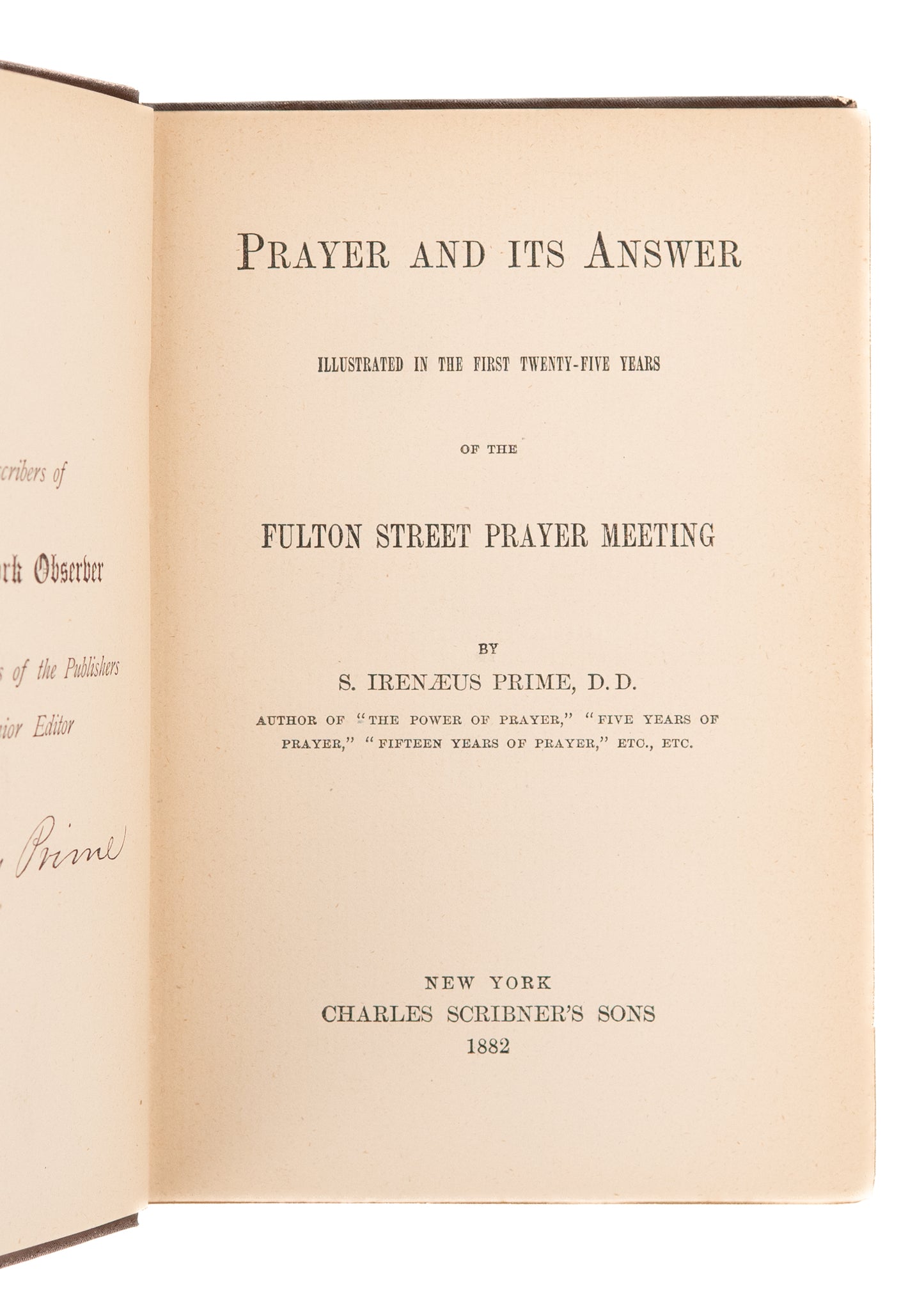 1882 S. IRENAEUS PRIME. Fulton Street Prayer Revival of 1857. Prayer and Its Answer.