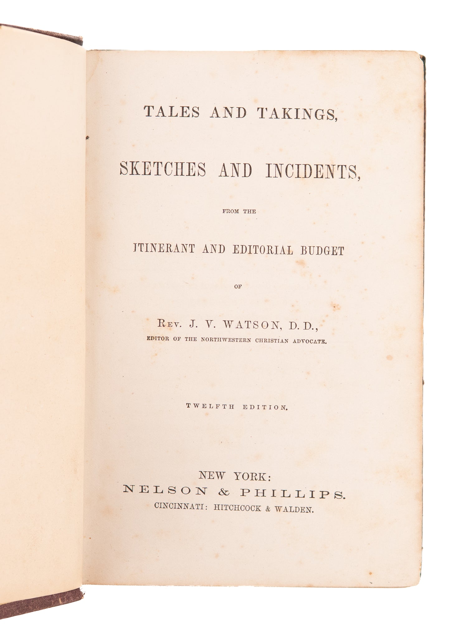 1856 J. V. WATSON. Pioneer Methodist - Extensive on "Negro Camp Meetings," Methodism in Texas, &c.