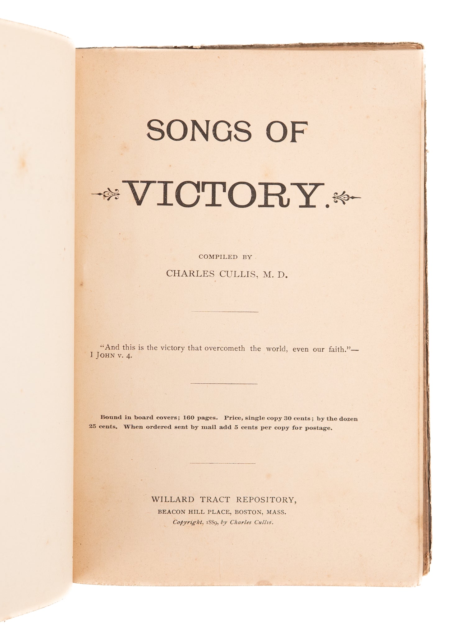 1889 CHARLES CULLIS. Signed. Songs of Victory. Rare Divine Healing Hymnal.