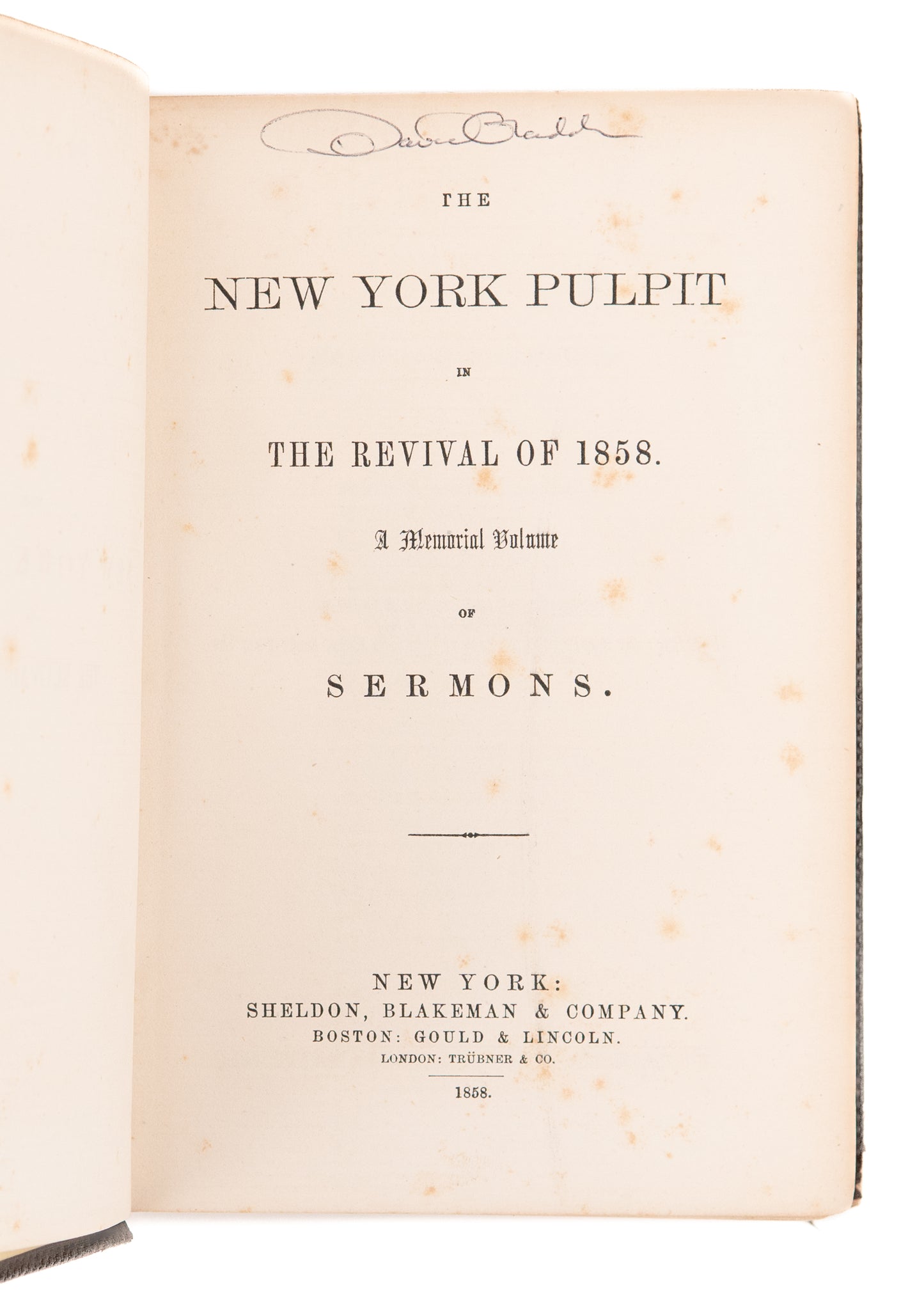 1858 PRAYER REVIVAL. The New York Pulpit in the Revival of 1858. Excellent Reading.