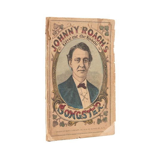 1875 JOHNNY ROACH'S SONGSTER. Rare Songster with Immigrant, Temperance, & Mormon Songs.