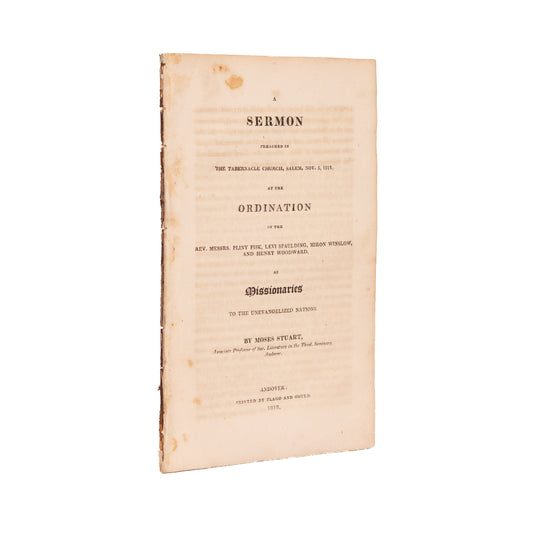 1818 AMERICAN MISSIONARY MANIFESTO. Moses Stuart Commissions Early American Missionaries Around the Globe.