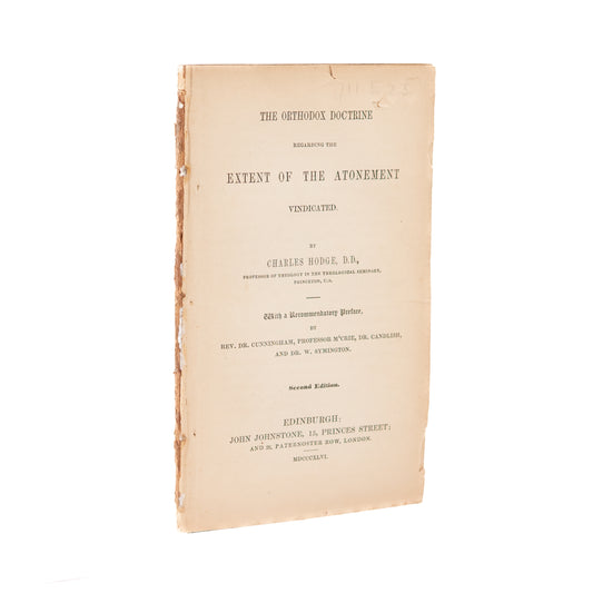 1846 CHARLES HODGE. The Extent of the Atonement. Rare Limited Atonement - Calvinis.