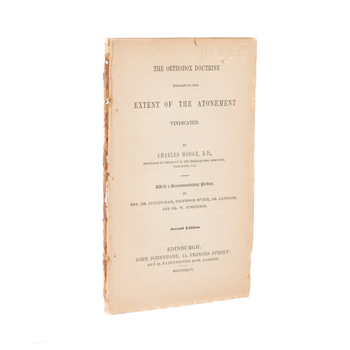 1846 CHARLES HODGE. The Extent of the Atonement. Rare Limited Atonement - Calvinis.