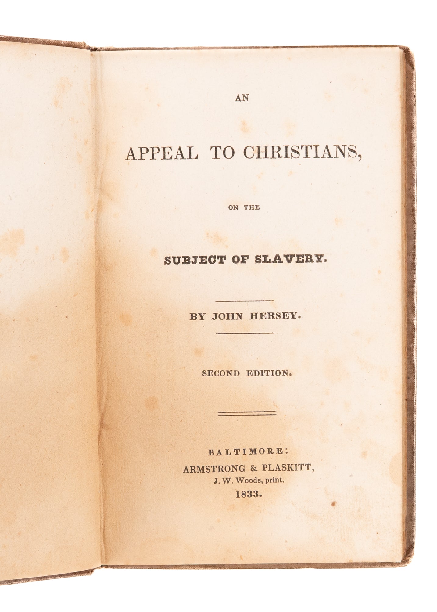 1833 JOHN HERSEY. An Appeal to Christians, on the Subject of Slavery. Methodist, Liberia, &c.