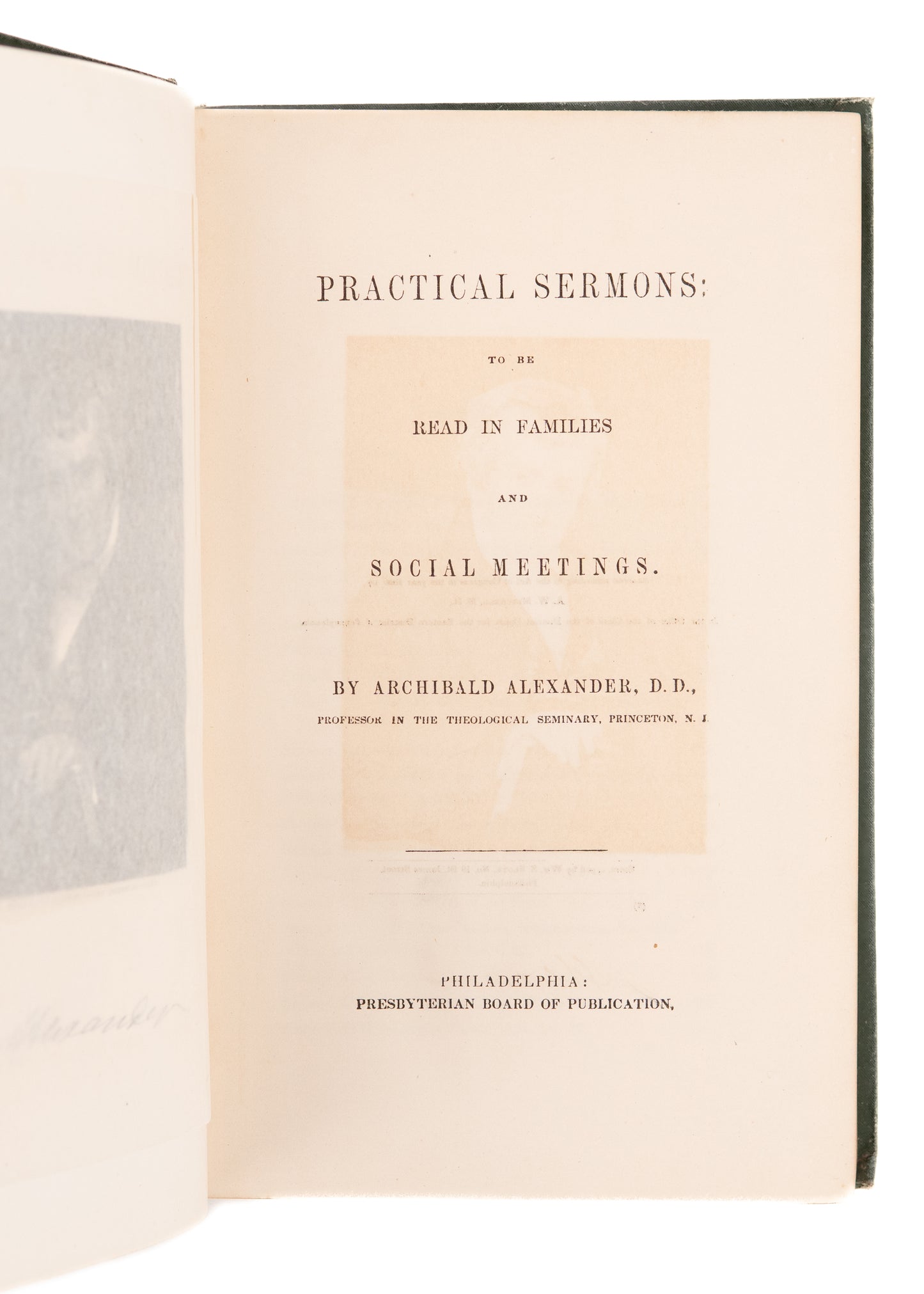 1850 ARCHIBALD ALEXANDER. Practical Sermons for Family Reading. Princeton-Presbyterian.