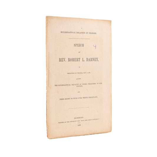 1868 ROBERT L. DABNEY. Against the Equality of Negro Preachers - Pro Church Segregation.