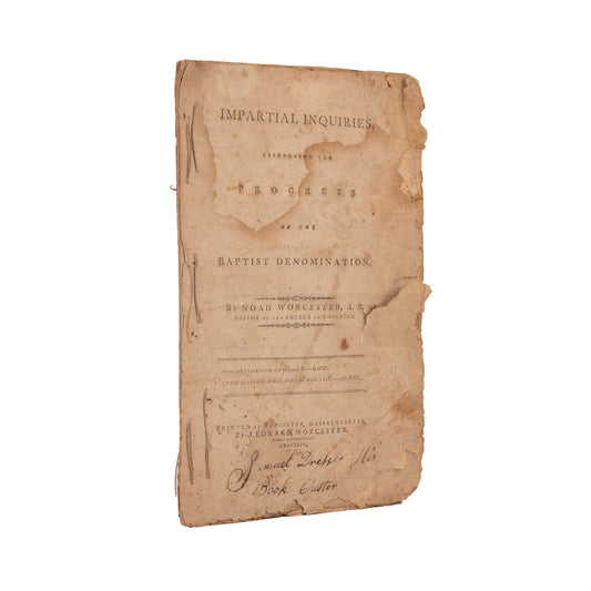 1794 NOAH WORCESTER. Important Early History of the Baptists & Baptist Revival in America.