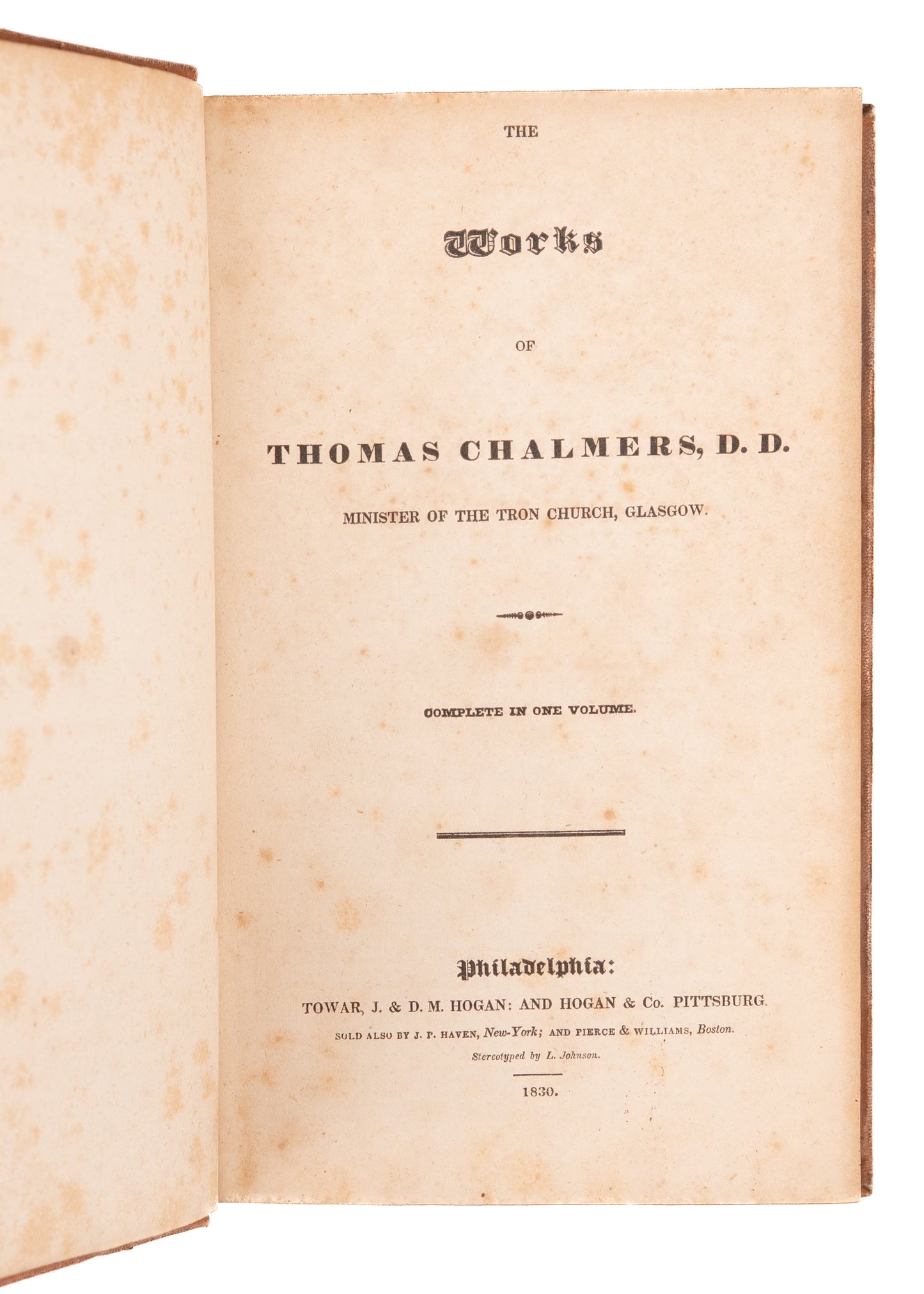 1830 THOMAS CHALMERS. The Works of Thomas Chalmers. Fine Scottish Preaching & Theology.