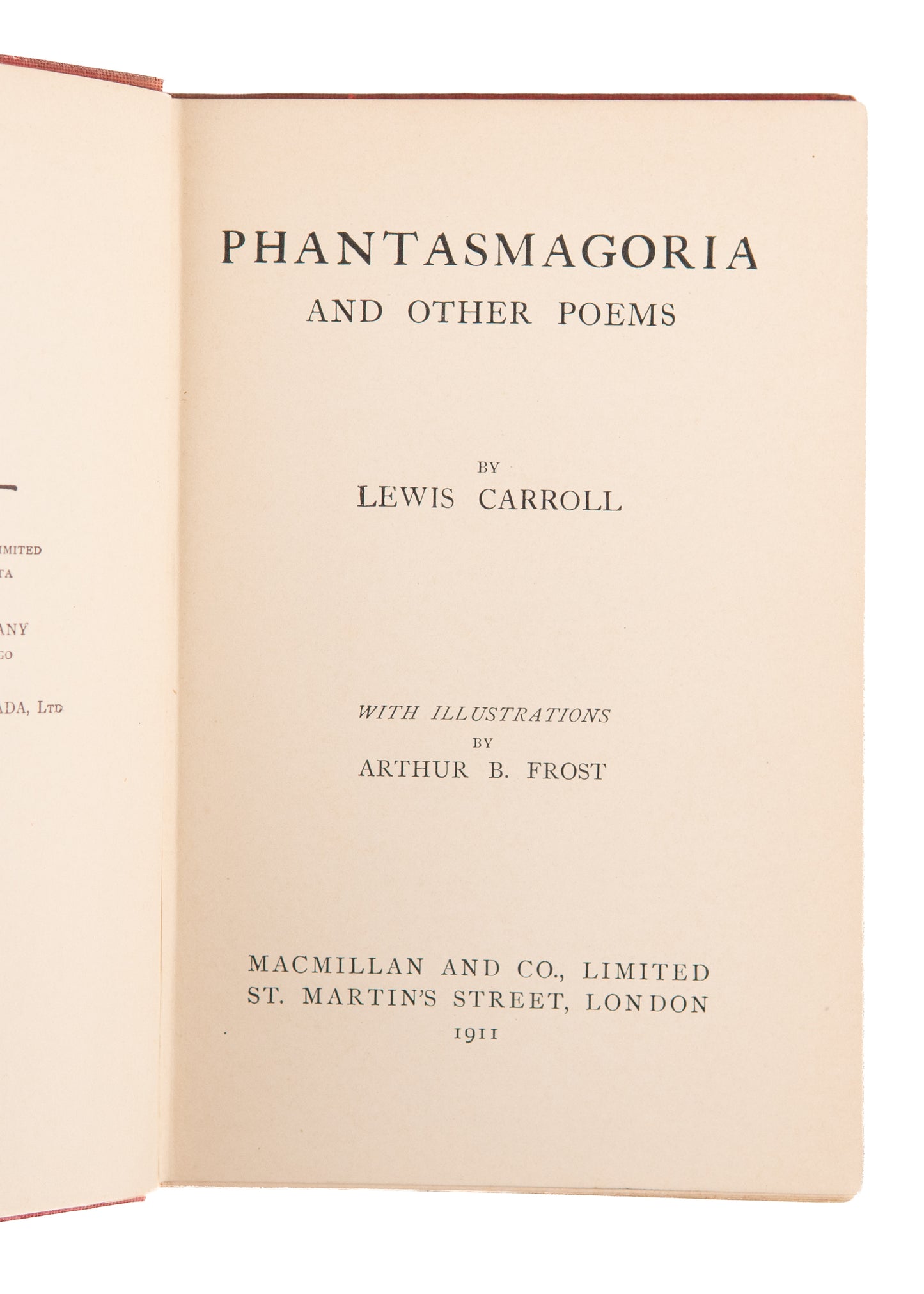 1911 LEWIS CARROLL. Phantasmagoria and Other Poems. Illustrated by A. B. Frost.
