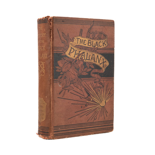 1888 J. T. WILSON. The Black Phalanx. Negro Soldiers from the Revolution to the Civil War.
