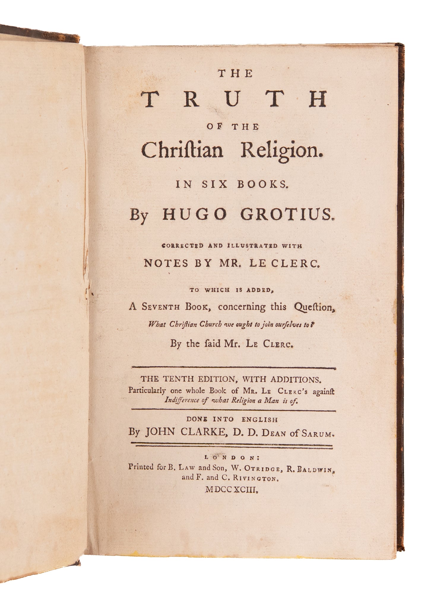 1793 HUGO GROTIUS. The Truth of the Christian Religion in Six Books. Apologetics in Fine Tree Calf