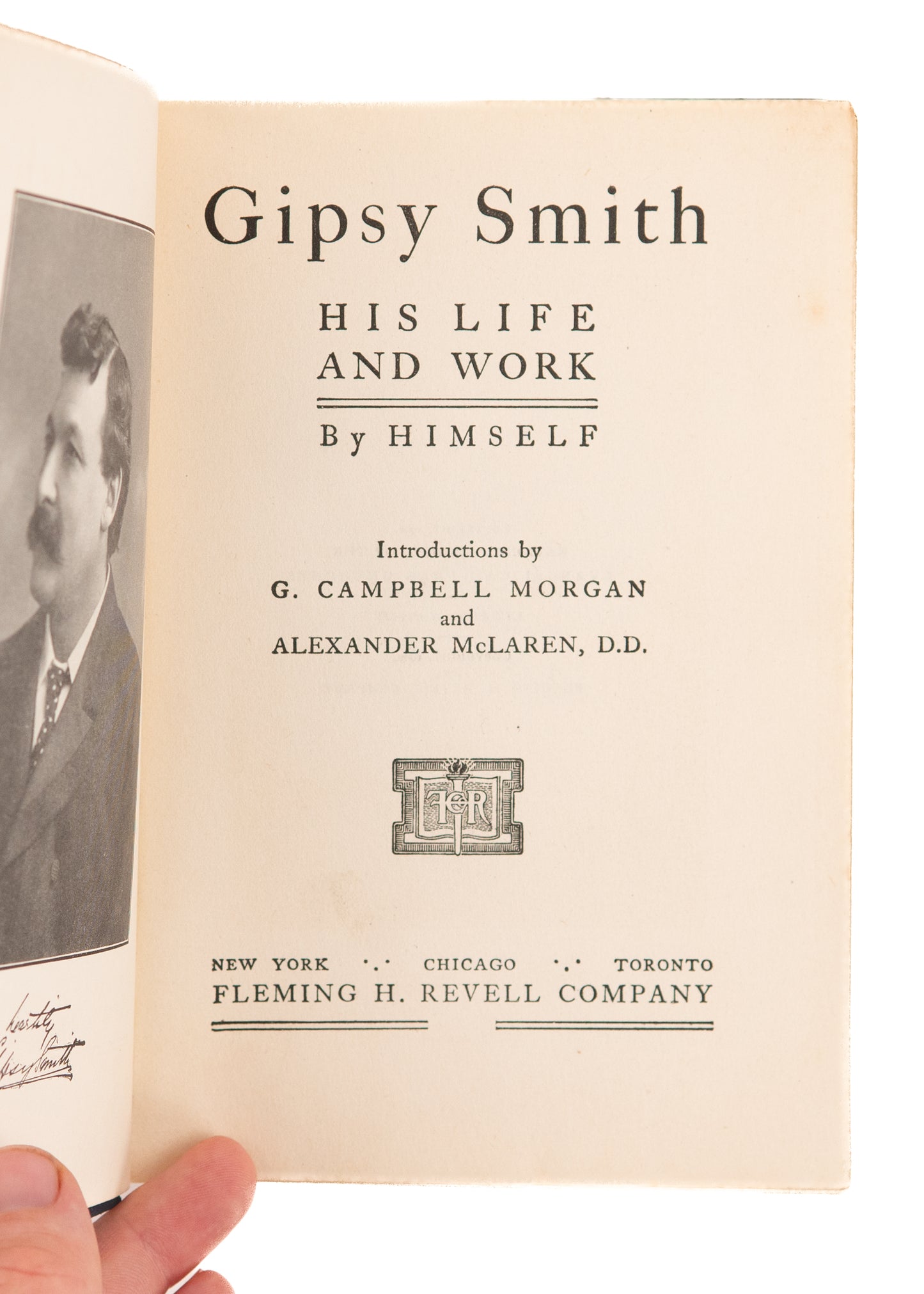 1920 GIPSY SMITH. Gipsy Smith his Life and Work. Autographed. Fwd G. Campbell Morgan.