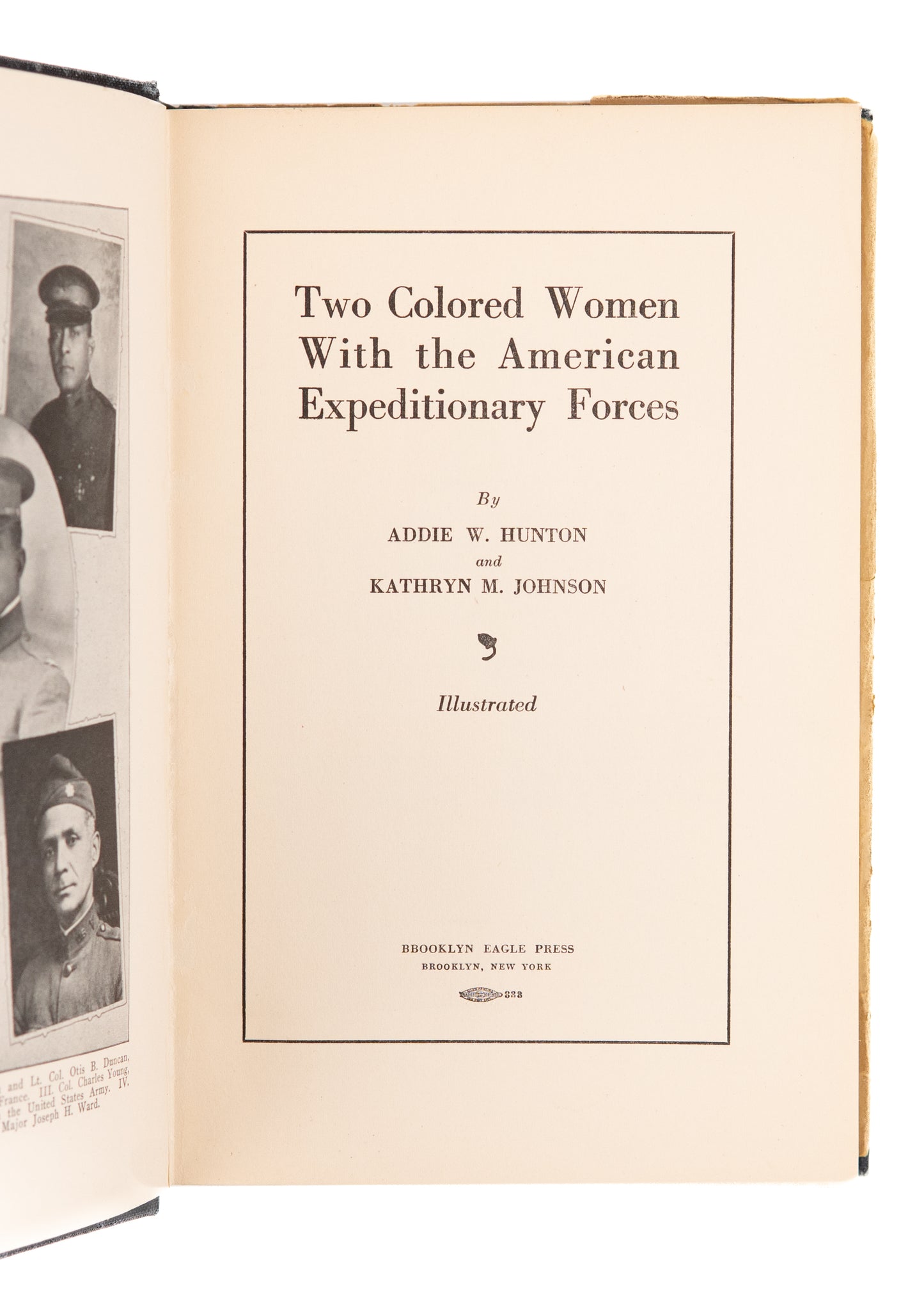 1920 ADDIE W. HUNTON AND KATHRYN M. JOHNSON. Two Colored Women with the American Expeditionary Forces.