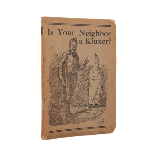 1923 KU KLUX KLAN. Is Your Neighbor a Kluxer? The Document that Destroyed the Klan in Chicago.