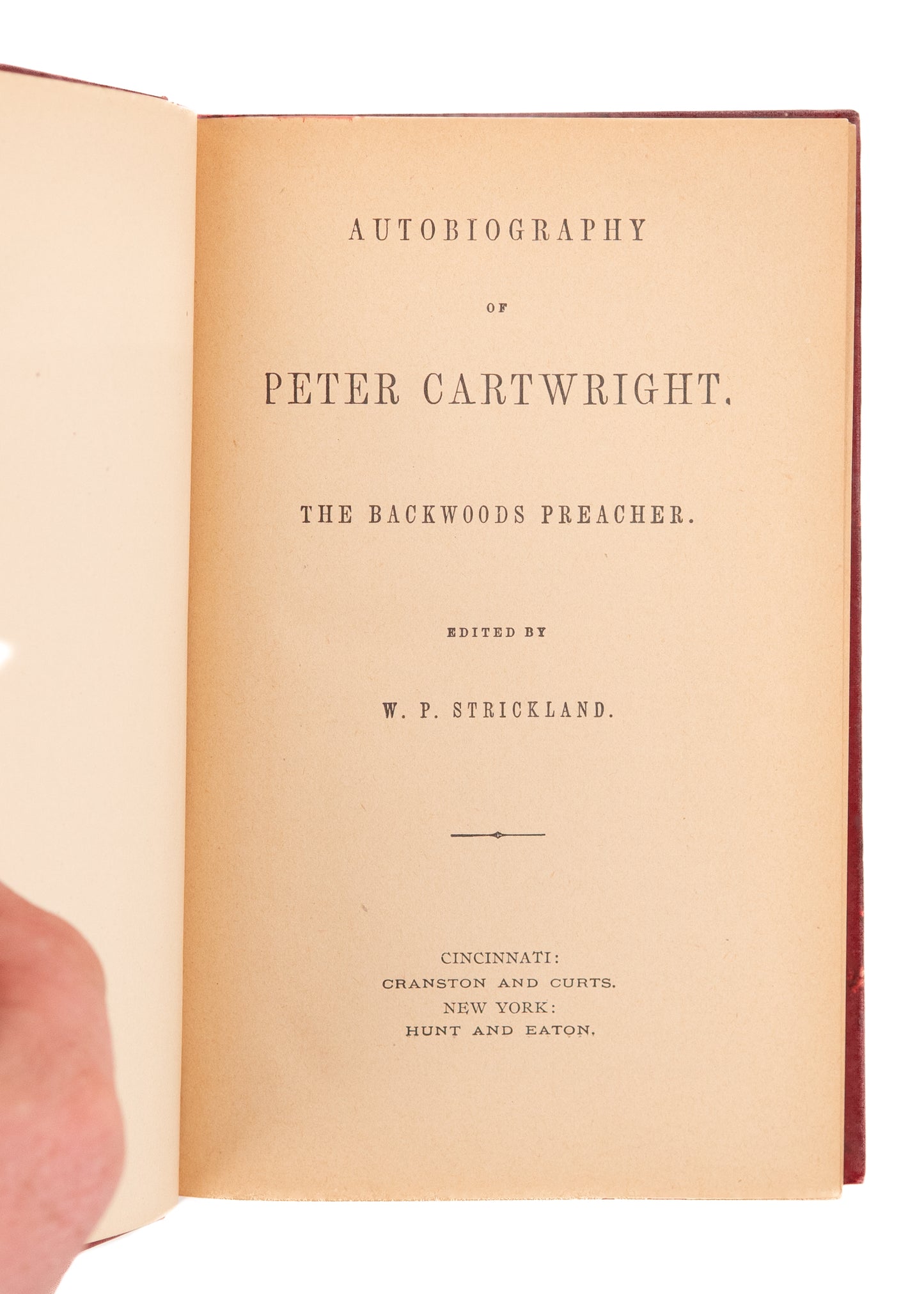 1870 PETER CARTWRIGHT. Autobiography of Revivalist, Peter Cartwright. The Backwoods Preacher.