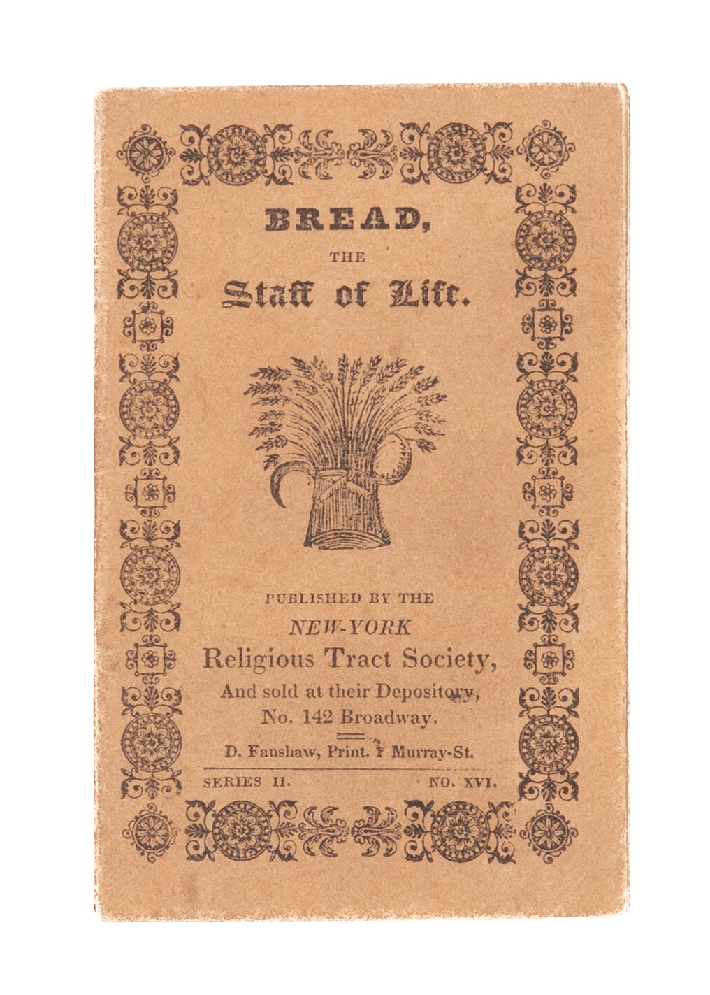 1820's BREAD OF LIFE. Bread, the Staff of Life and an Enduring Analogy of Christ. RARE