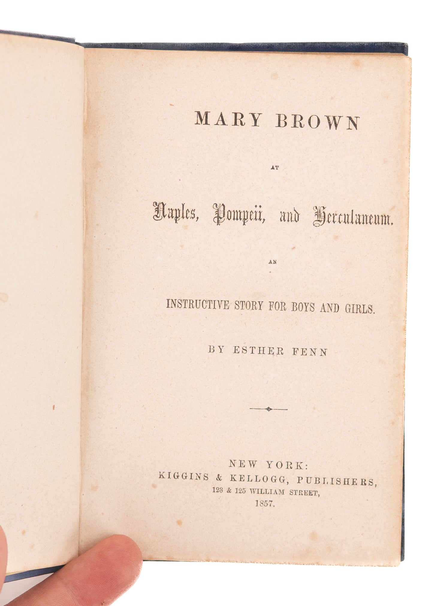 1857 ESTHER FENN. Mary Brown at Napels, Pompeii, and Herculaneum. Anti-Catholic Travelogue.