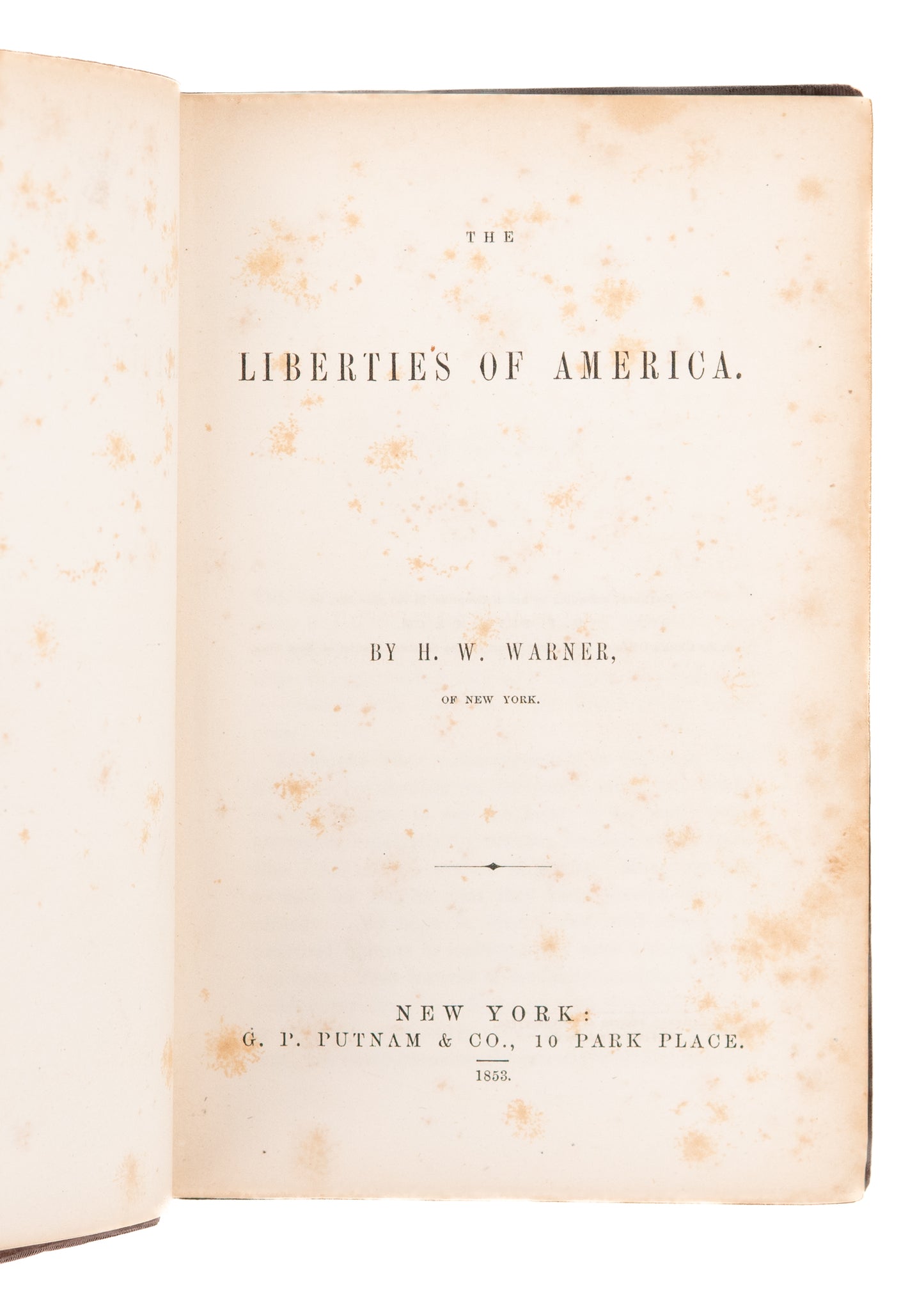 1853 W. H. WARNER. Constitutional Liberties of America Available to All, Including Slaves. Important Work.