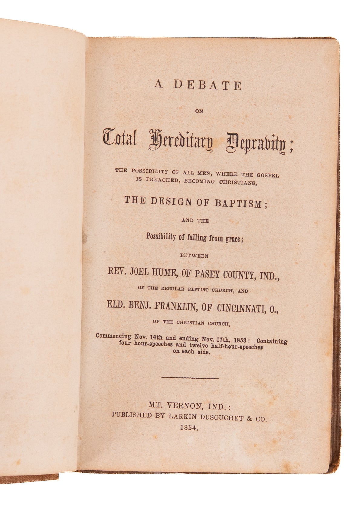 1854 CALVINISM & BAPTISM. Rare Indiana Debate on Total Hereditary Depravity