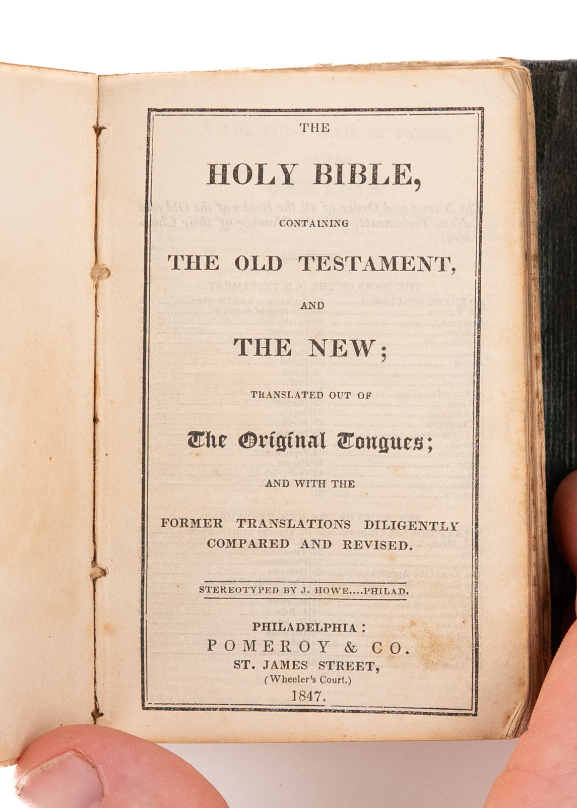 1847 THE HOLY BIBLE. Stereotyped by J. Howe. Near Pocket-Sized in Leather.