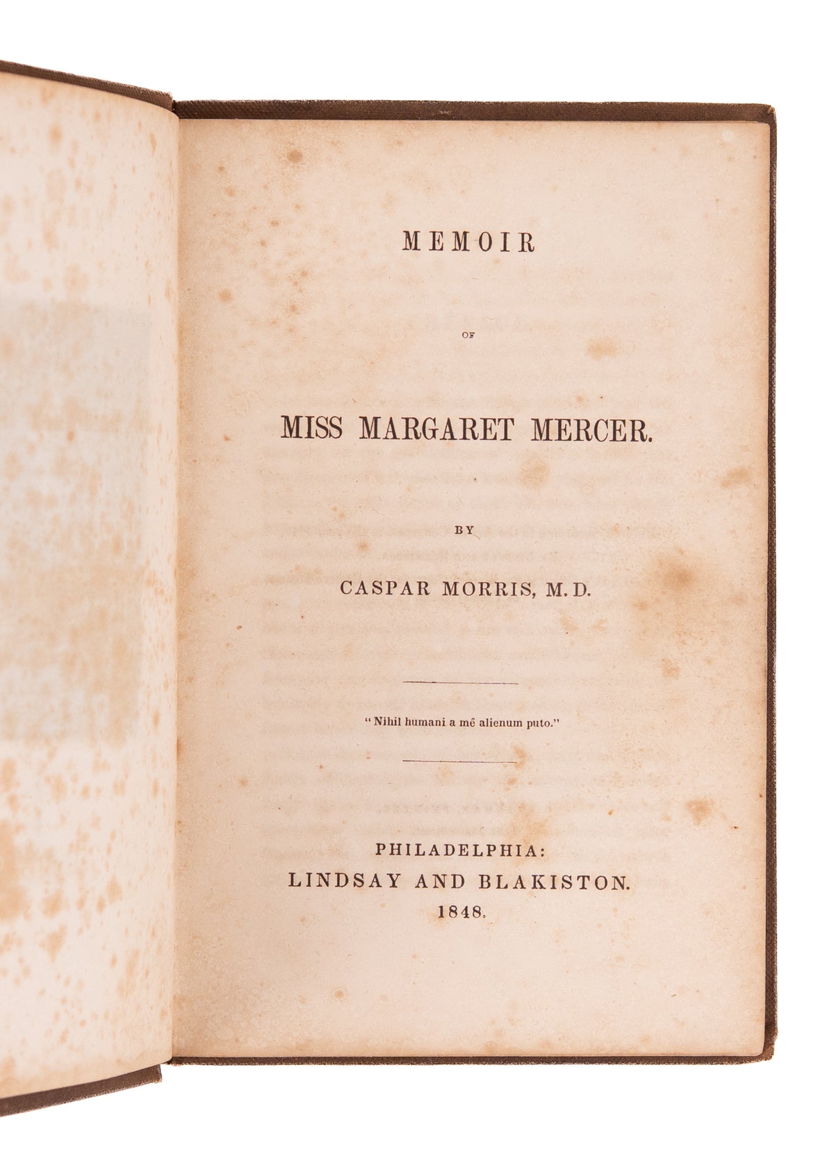 1848 CASPAR MORRIS. Memoir of Abolitionist & Slave Educator, Miss Margaret Mercer.