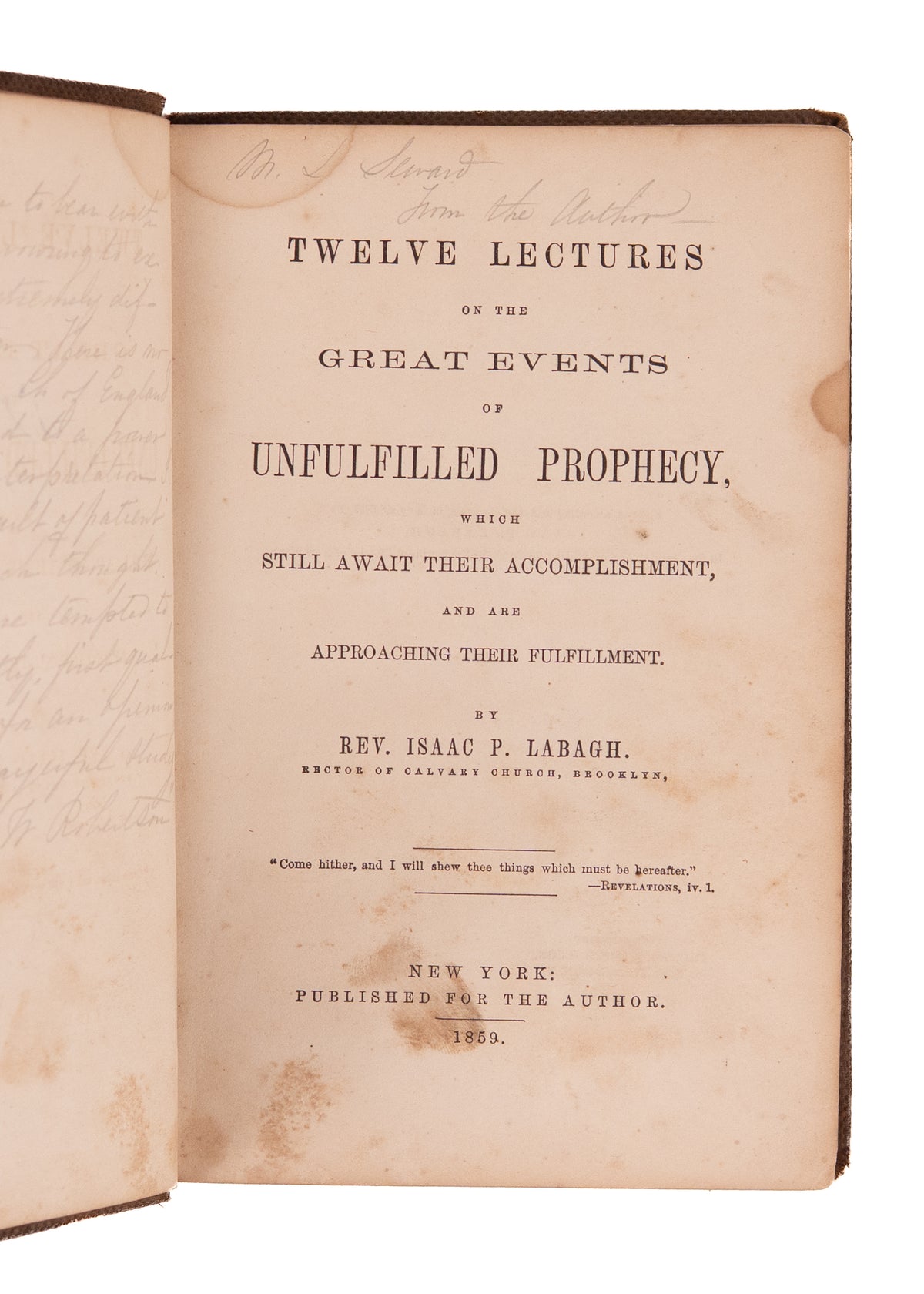 1859 UNFULFILLED PROPHECY. Rare Post-Millerite Apocalyptic Work Gifted to William Seward's Sister-in-Law