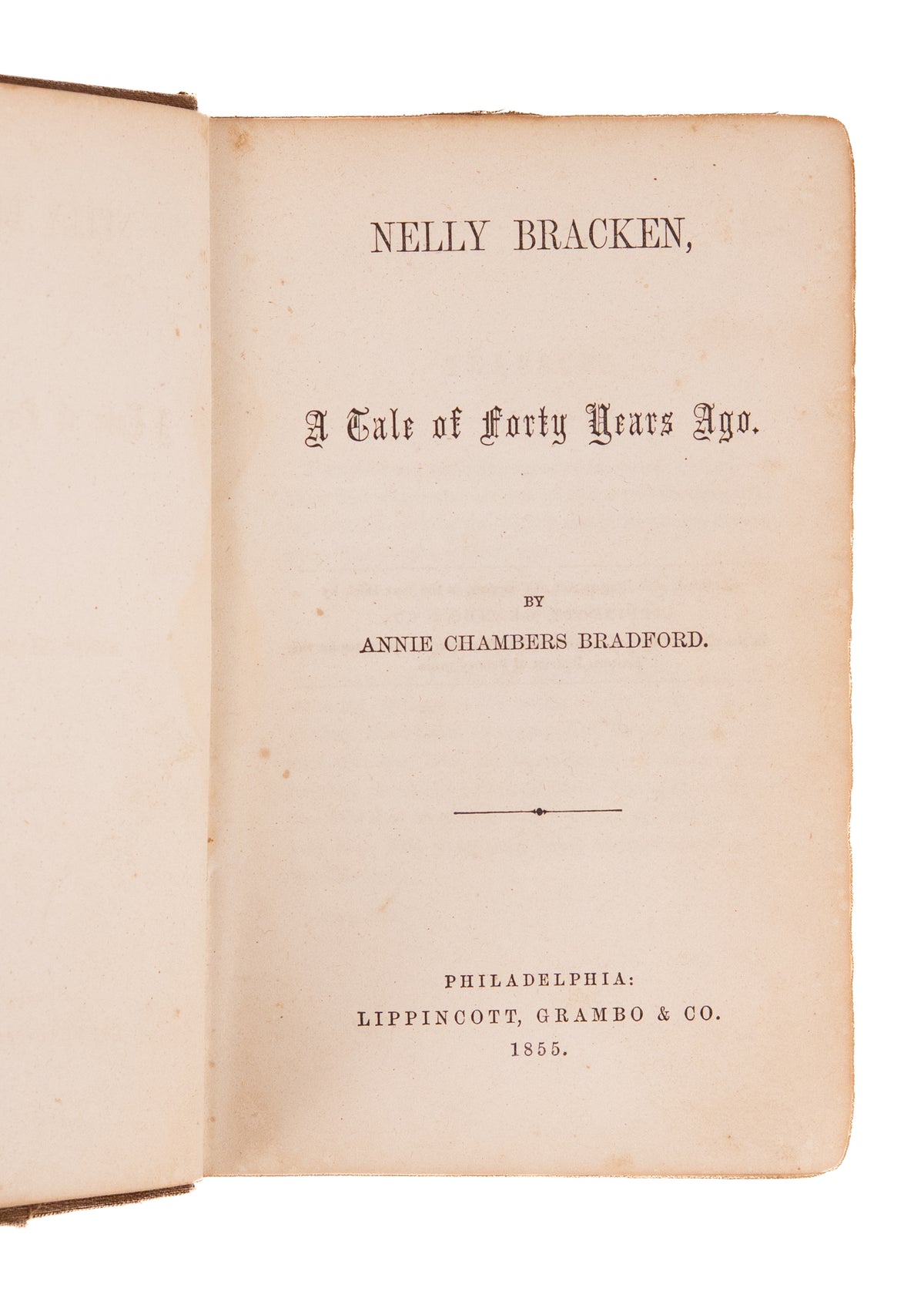 1855 ANNIE CHAMBERS BRADFORD. Nelly Bracken. A Southern Kentucky Tale - Wrote Confederate National Anthem.