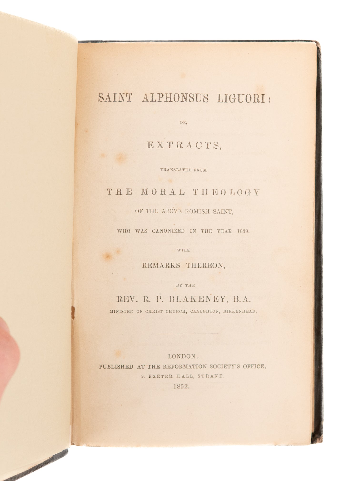 1852 R. P. BLAKENEY. Rare Protestant Issue of the Moral Theology of Saint Alphonus Liguori.