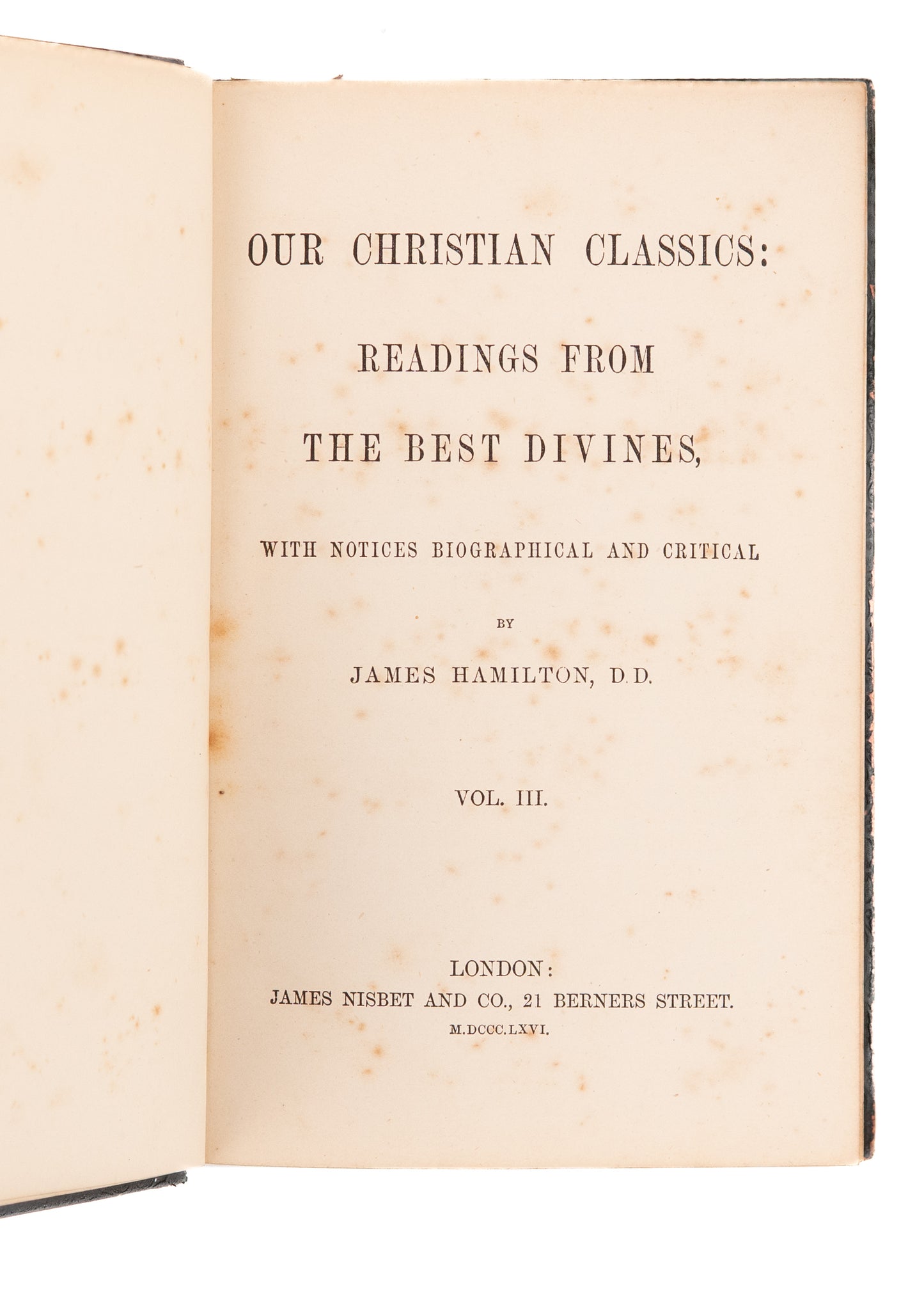 1866 JAMES HAMILTON. Our Christian Classics. Writing of Puritans, Reformers &c in Fine Leather.