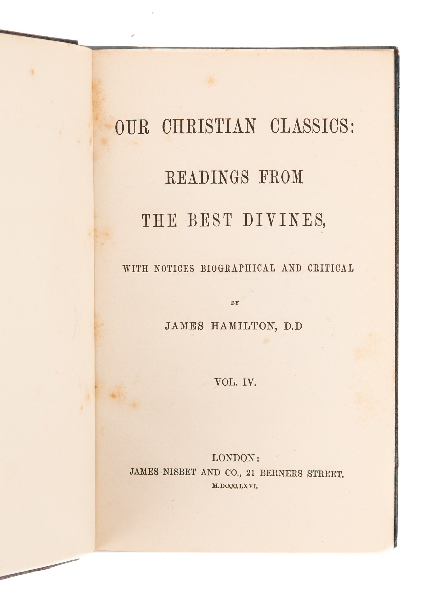 1866 JAMES HAMILTON. Our Christian Classics. Writing of Puritans, Reformers &c in Fine Leather.