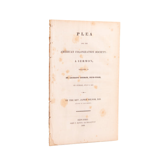 1832 LIBERIA - SLAVERY. A Plea for the American Colonization Society by James Milnor.