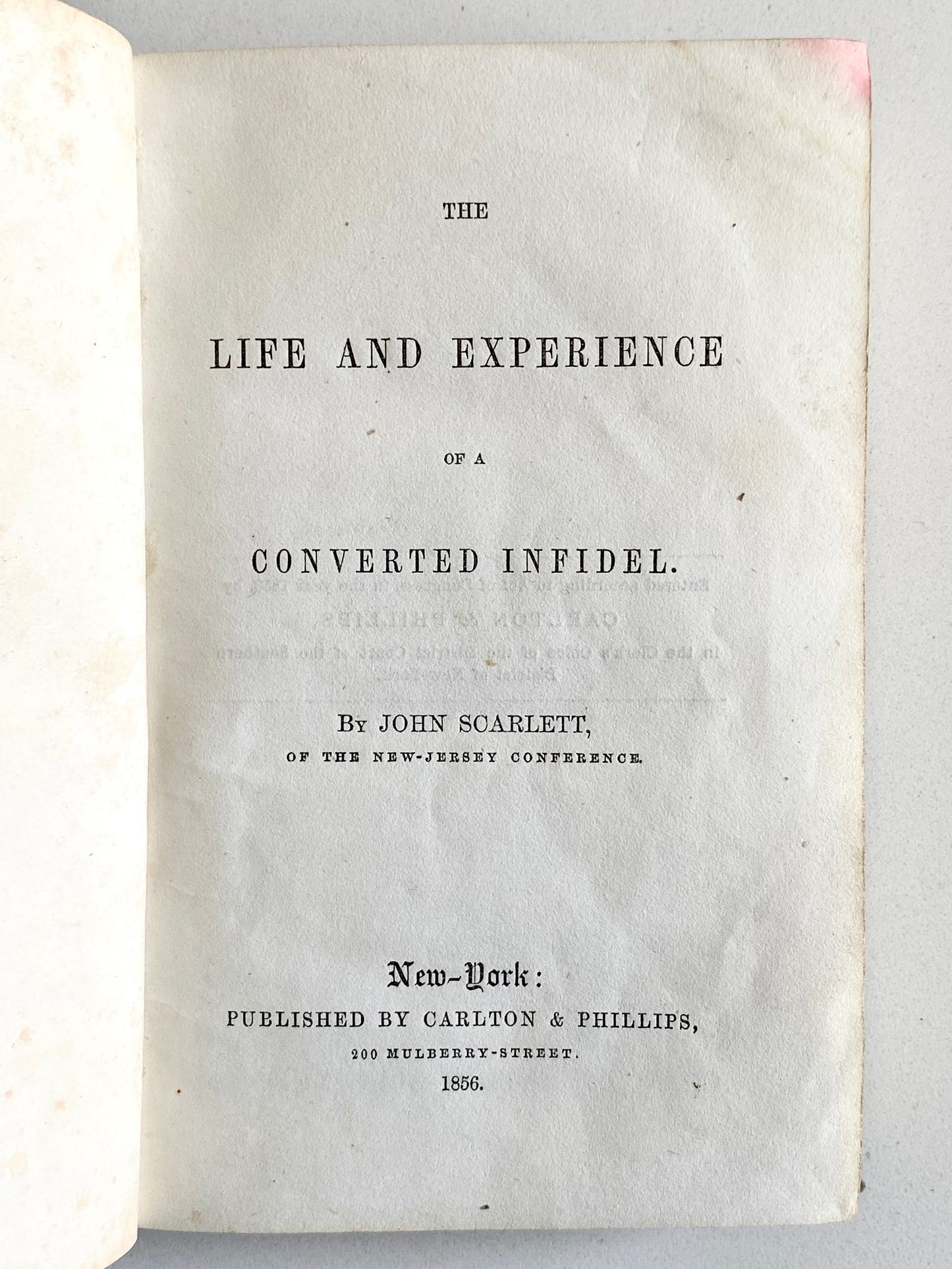 1856 JOHN SCARLETT. Conversion of an Atheist - His Doubts and Experiences. Rare.